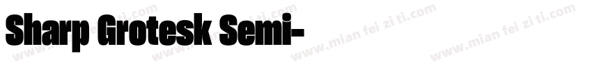 Sharp Grotesk Semi字体转换